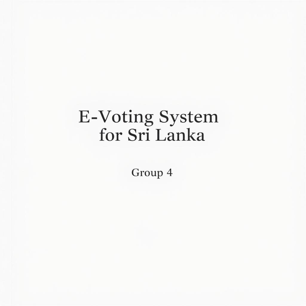A clean and elegant cover page for a report titled "E-Voting System for Sri Lanka"