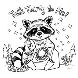 A black and white coloring page illustration of a raccoon sitting and talking on an old-fashioned rotary phone