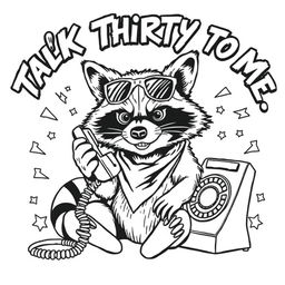 A black and white coloring page featuring a badass raccoon with a tough, confident expression while talking on an old-fashioned rotary phone