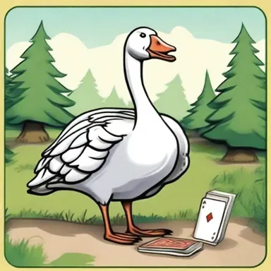 Why did the anserine creature refuse to play cards? Because it was afraid of being a 'sitting goose'!