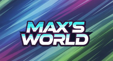 A vibrant, anime-style wordmark featuring the text 'Max's World'