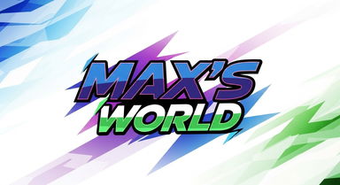 A vibrant, anime-style wordmark featuring the text 'Max's World'