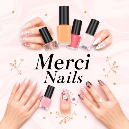 A stylish and elegant manicure poster featuring the brand name "Merci Nails" prominently displayed in a sophisticated font