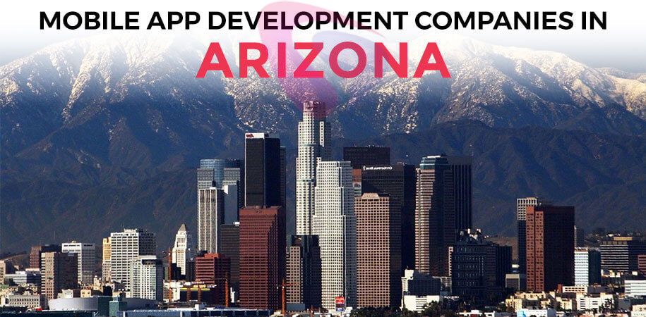 Key Features to Look for in Arizona App Development Services