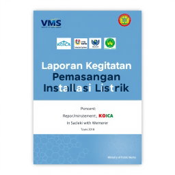 A cover page design for a report on the installation of electrical systems by VMS in collaboration with ITS and KOICA for the Ministry of Public Works