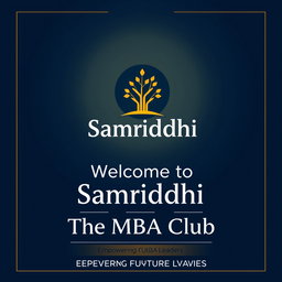 A square (1:1 ratio) design for the poster and logo of 'Samriddhi', the MBA club