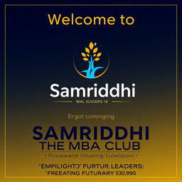 A square (1:1 ratio) design for the poster and logo of 'Samriddhi', the MBA club