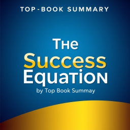 A striking book cover for 'The Success Equation' by Top Book Summary, featuring a bold and modern design