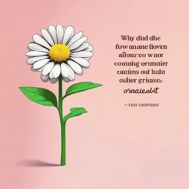 Why did the unfading flower become a comedian? Because it never ran out of material!