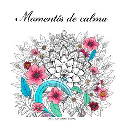 A sophisticated and elegant book cover for an adult coloring book titled 'Momentos de calma'