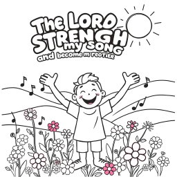 An engaging and delightful coloring page for kids based on the message "The Lord is my strength and my song