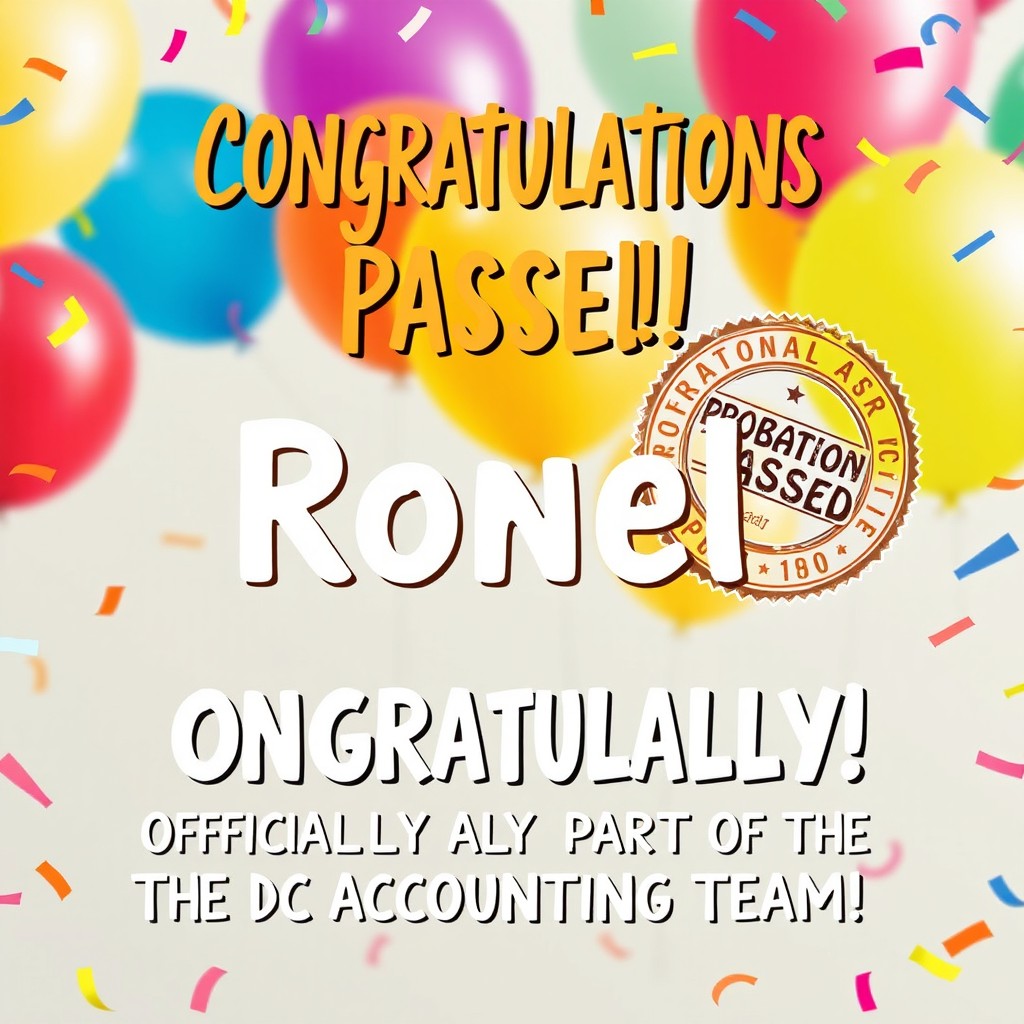 A vibrant and celebratory poster congratulating Ronel for completing his probationary period