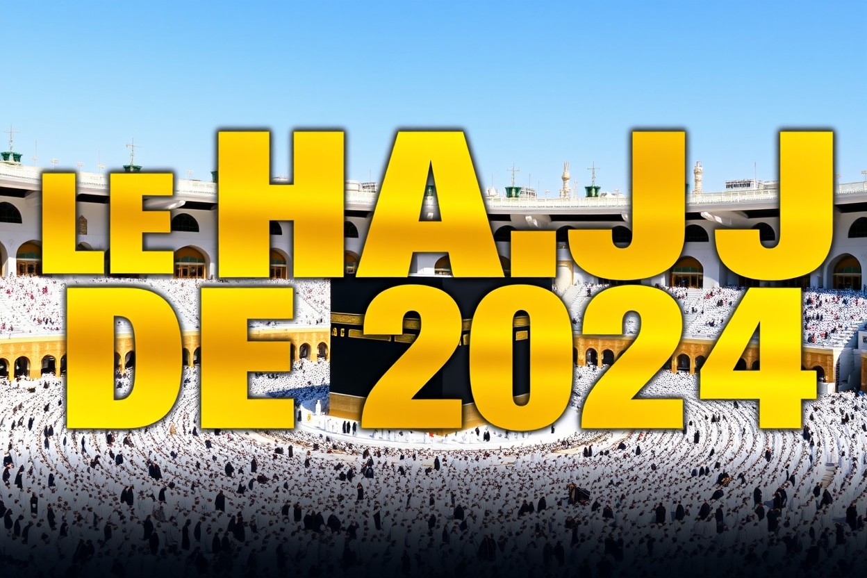 A dynamic and visually appealing YouTube thumbnail that prominently features the text "LE HAJJ DE 2024" in large, bold, and stylish font