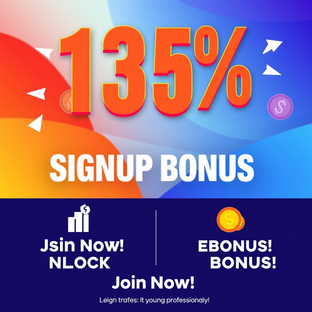 A colorful promotional banner showcasing a 135% signup bonus for a financial service