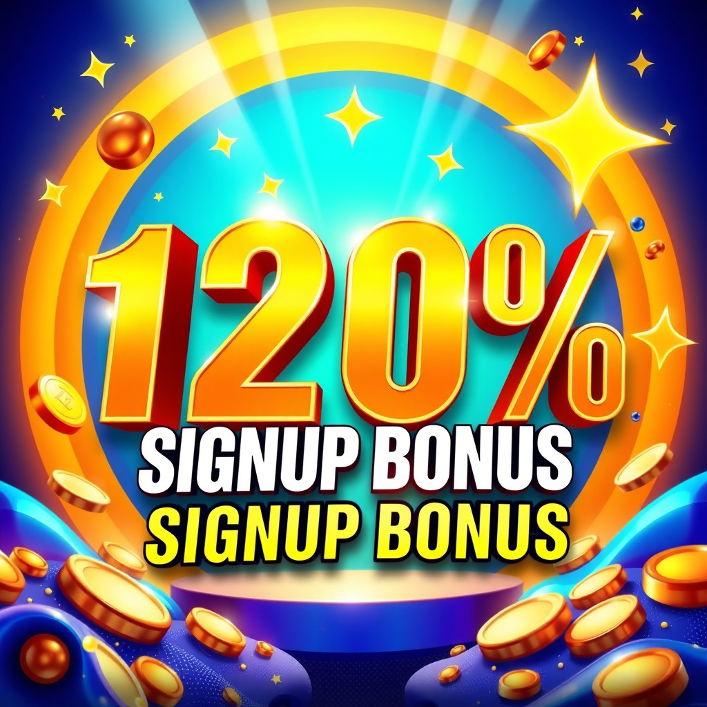 A vibrant and eye-catching promotional graphic that showcases a '120% Signup Bonus' offer