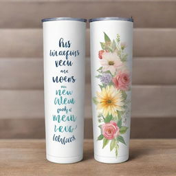 Design a 20oz skinny tumbler with a Christian Bible verse 'His Mercies Are New' embodied. Incorporate inspirational sublimation elements. Ensure the template is straight and digital, ready for PNG download.